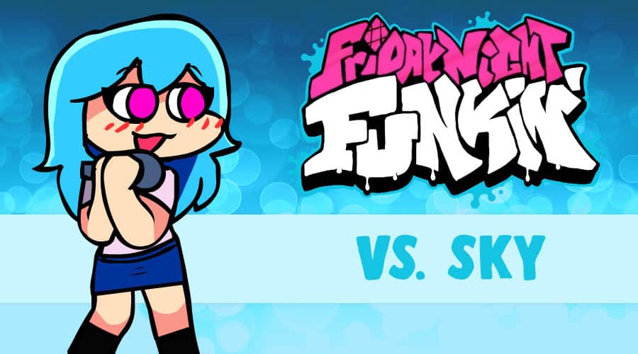 VS Sky [Full Week]