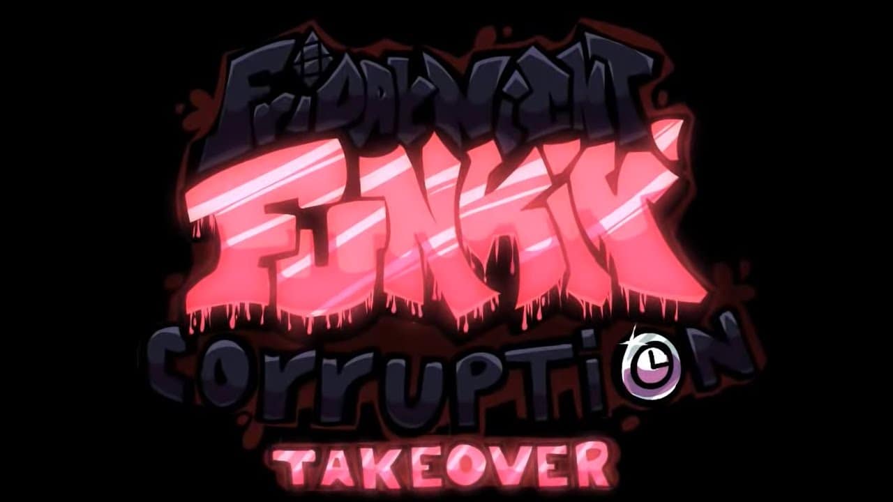 FNF Corruption Takeover
