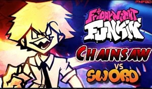 FNF Chainsaw vs Sword