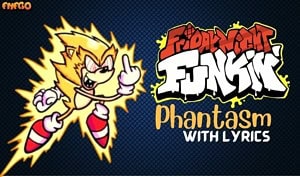 FNF Phantasm with Lyrics