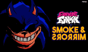 FNF Smoke And Mirrors